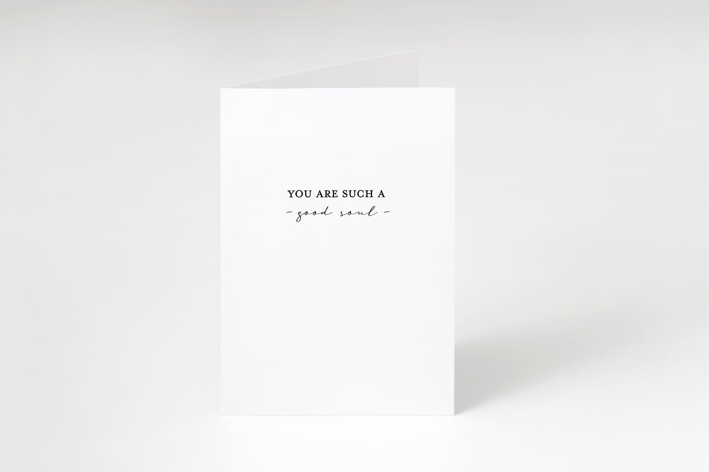 You are such a good soul,Thank you card,Birthday card,Anniversary card,Best friend card,Card for friend,Friendship card,Appreciation card