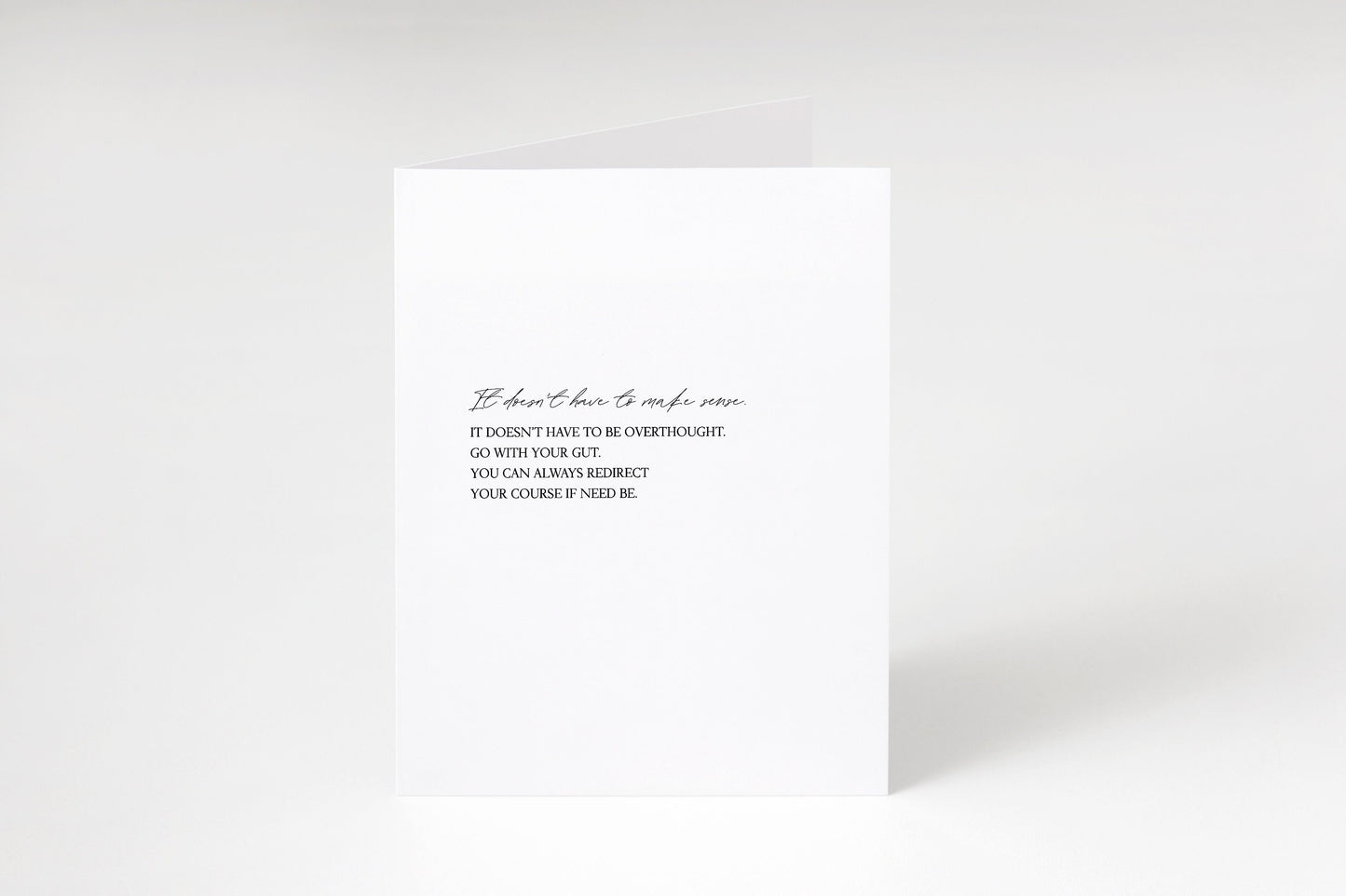 It doesn’t have to make sense,Positivity card,Self growth card,Graduation card,Motivational card,Inspirational card,Encouragement card