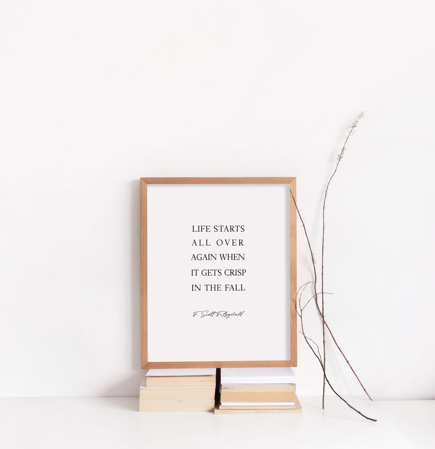 Life starts all over again when it gets crisp in the fall, F. Scott Fitzgerald quote art, Fall print, Fall Wall Art, Fall Home Decor