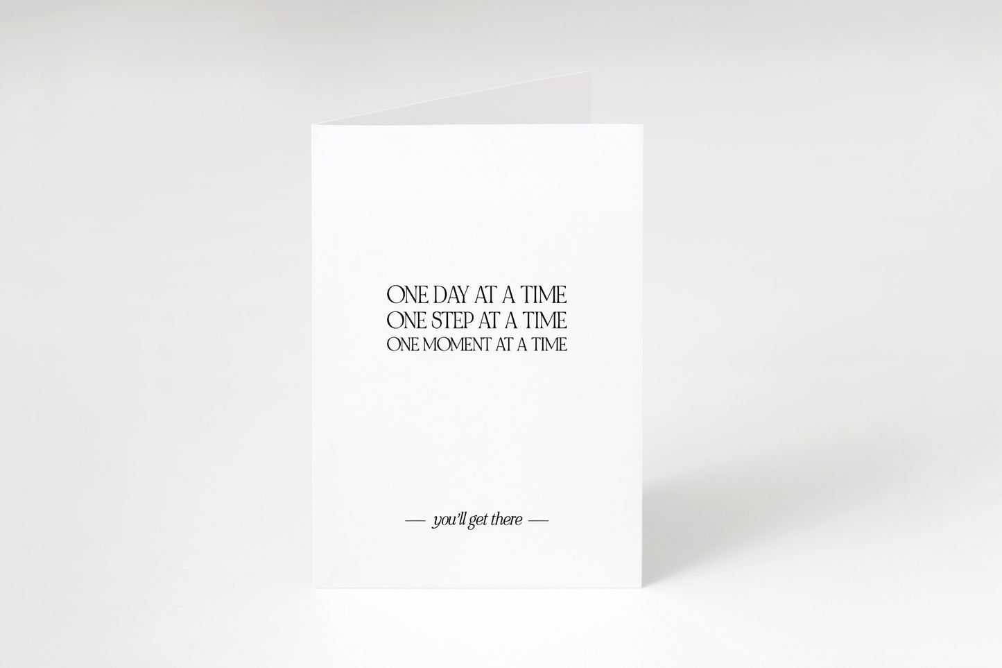 One day one moment at a time,Get well soon card,Mental health,Sympathy card,Thinking of you card,Cancer support card,Bereavement,Loss card