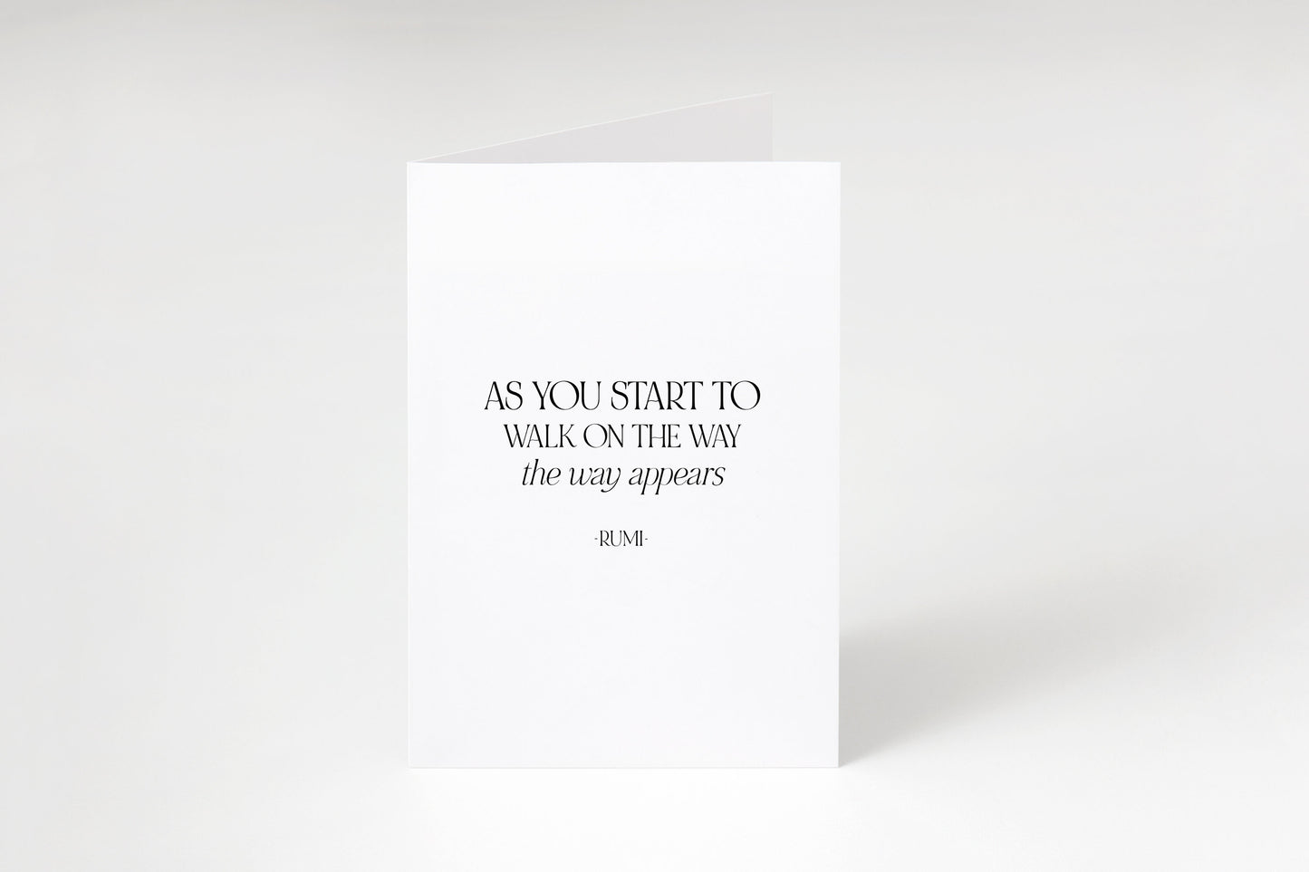 As you start to walk, on the way the way appears, Rumi quote card, Encouragement card, Inspirational card