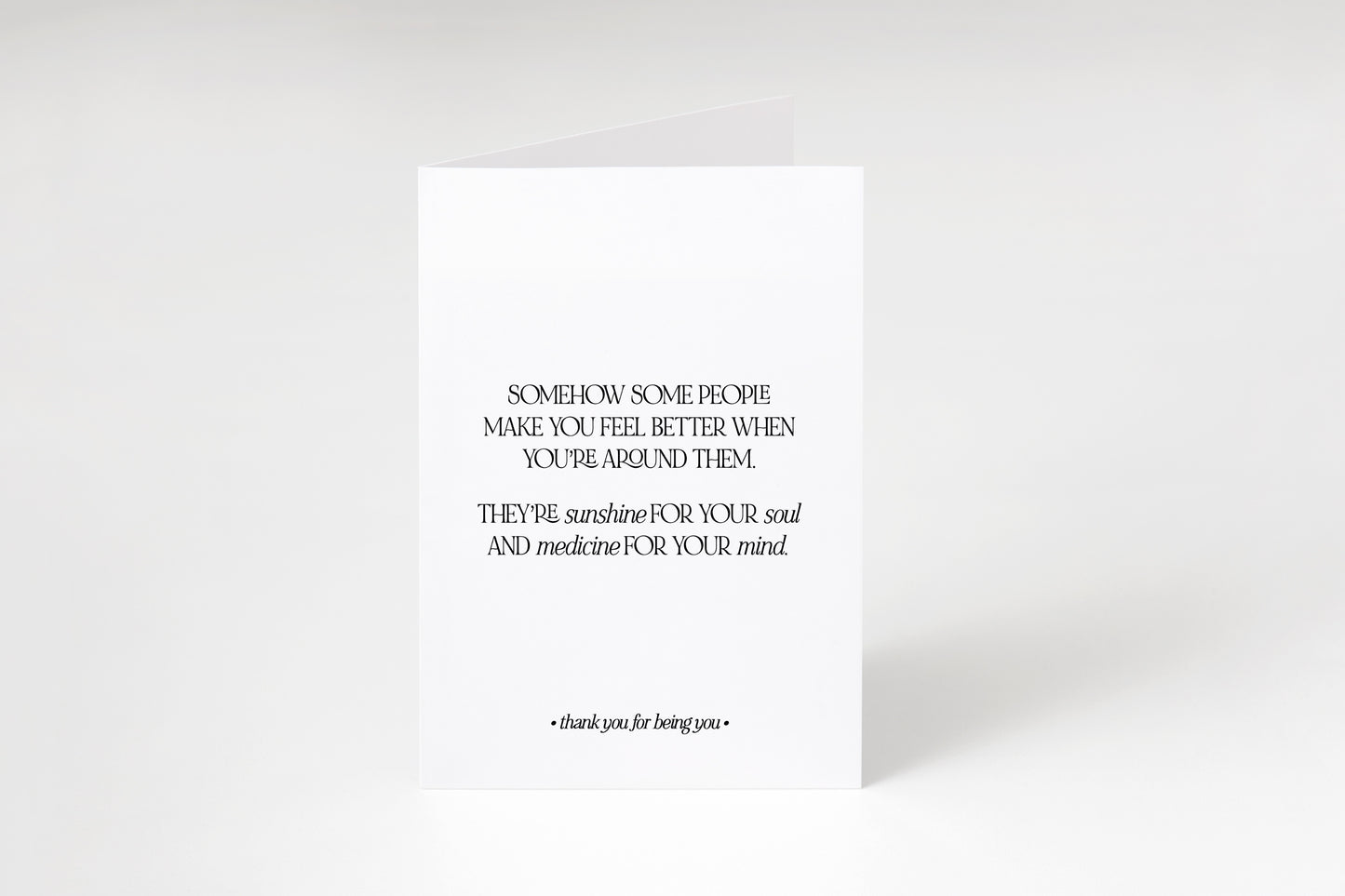 Some people make you feel better,Thank you for being you,Thank you card,Encouraging note,Support card,Thank you note,Appreciation card
