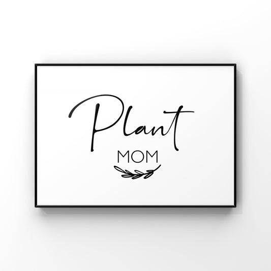 Plant Mom Art Print, Plant Mom Wall Art, Plant Mom Gift, Plant Lady Gift, Gift for Plant Lover, Black and White Decor, Minimalist Wall Art