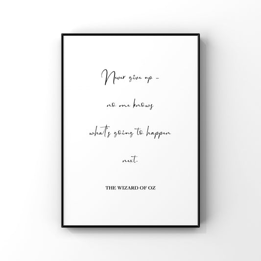 Never give up wall print, The Wizard of Oz Wall Art, Motivational Quote Print, Wizard of Oz Home Decor, Classroom Art, Encouragement Quote