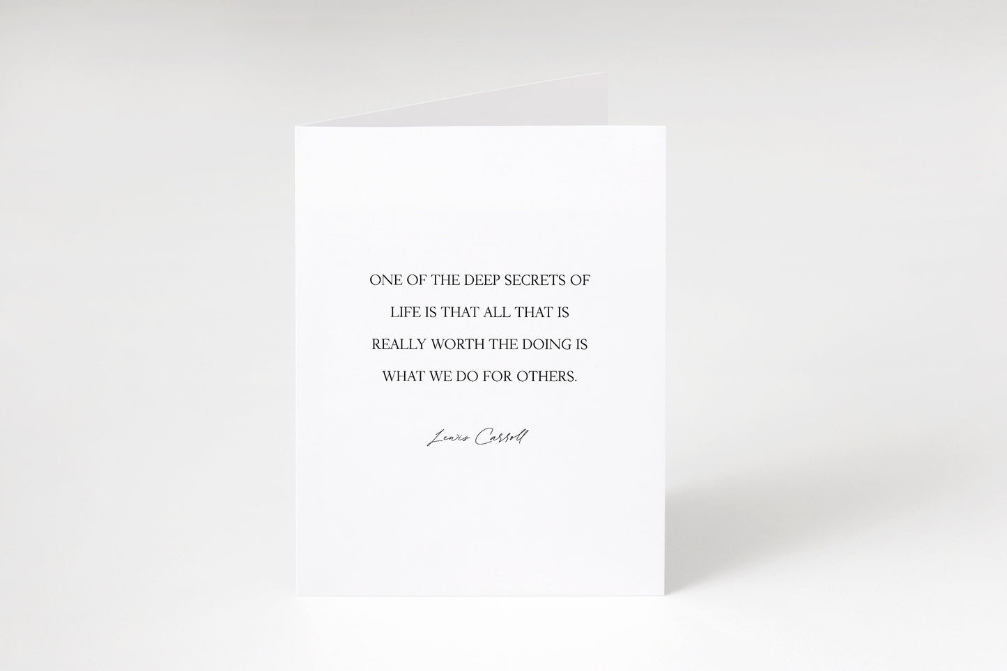 One of the deep secrets of life, All that is worth doing is what we do for others,Alice in Wonderland greeting card,Lewis Carroll quote card