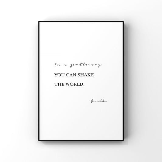 In a gentle way you can shake the world,Mahatma Gandhi quote,Inspirational quote print,Office decor,Motivational quote