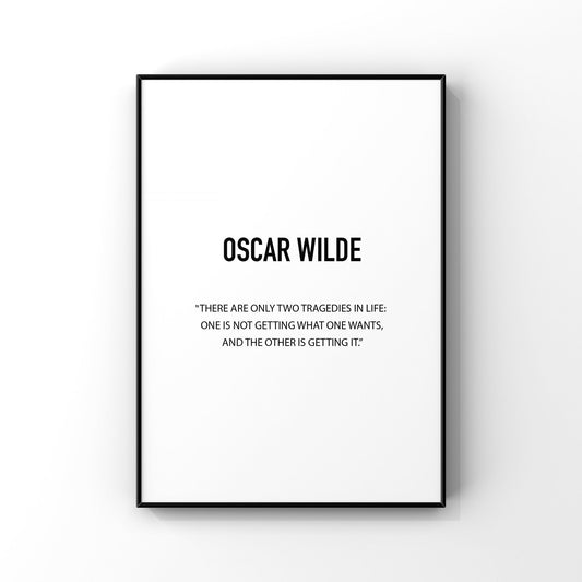 There are only two tragedies in life,Oscar Wilde quote,Inspirational print,Motivational saying,Quote wall art,Literary gifts,Literary print