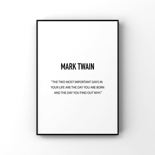 The two most important days in your life,Mark Twain quote,Mark Twain print,Inspirational print,Motivational quote,Inspirational wall decor