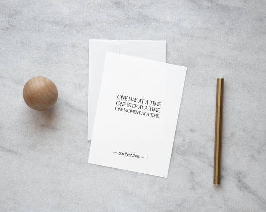One day one moment at a time,Get well soon card,Mental health,Sympathy card,Thinking of you card,Cancer support card,Bereavement,Loss card