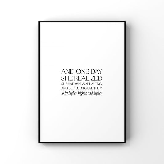 And one day she realized,She had wings all along,Inspirational wall art,Motivational quote print,Positive quote,Wall art,Female empowerment