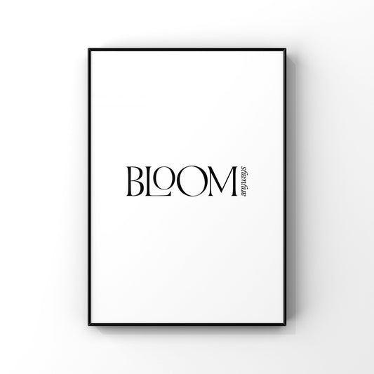 Bloom anyways art print, Flower quote, Floral Wall Decor, Flower Wall Art, Inspirational Quote